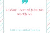 Lessons Learned From the Workforce