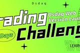 Dsdaq Web launched! Come to join the 7 DAYS CHALLENGE Competition Now