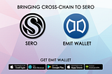 Introducing SERO Cross-chain support for Ethereum and Tron via EMIT Wallet