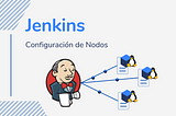Jenkins | Configuración de Nodos