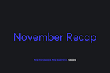 Monthly Recap: November 2022