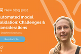 Automated model validation: Challenges & Considerations