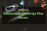Javascript Files Recon