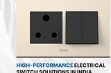 Quality Electrical Switches for Every Space | Explore Now!