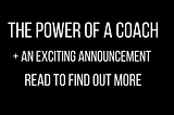 The Power of a Coach