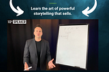 Learn The Art of Powerful Storytelling that Sells!