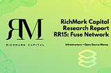RichMark Capital Research Report #15 (RR15): Fuse Network