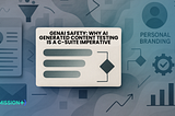 GenAI Safety: Why AI Generated Content Testing Is a C-Suite Imperative