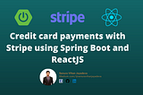 Credit card payments with Stripe using Spring Boot and ReactJS