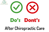 The Dos & Don’ts After Getting Chiropractic Adjustment