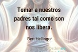 Tomar a los padres como son… ¿Qué significa eso realmente?