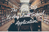 The Law School Application