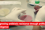 MSF: Diagnosing Antibiotic Resistance using AI