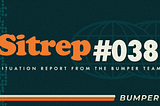 Sitrep #038