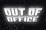 Is God “Out of Office”?: