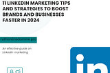 11 TIPS AND GUIDELINES THAT HELP ME OUT WITH MY LINKEDIN MARKETING AS A BEGINNER.