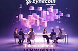 Zynecoin: La Tokenisation du Génie Humain