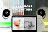 Finding the Best Baby Monitor: A Simple Comparison