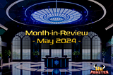 Month-in-Review-May 2024
