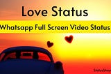 Cute Love Status Video Download​