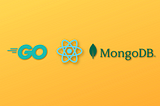 Up and Running with GoLang, ReactJS, and MongoDB in 5 minutes or Less