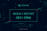 KuCoin Haftalık Raporu (31/08–06/09)