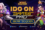 How to join World of Masters IDO on GamesPad