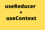 Here is How to Apply useReducer + useContext Hooks Together