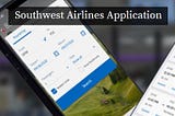 Southwest Airlines Application: Your Ultimate Travel Companion