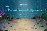 Marlin Biweekly 1 Dev & Community Updates — March 2022