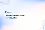 The Web3 Yield Curve