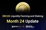 $BCUG Staking and Liquidity Program Update August 2023