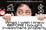 What I Wish I Knew Before Buying My First Investment Property