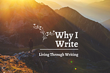 Why I Write