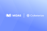 Midas partners with Collaterize to enhance the distribution of its tokenized products