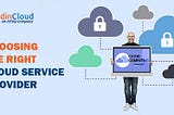 Key Influencing Factors in Choosing a Cloud Service Provider (CSP)
