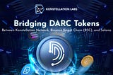 DARC Unchained: Bridging Konstellation, BSC, and Solana for Maximum Liquidity