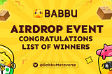 🎁CONGRATULATIONS TO ALL OF THE WINNERS OF THE AIRDROP EVENT, BABBU🎁