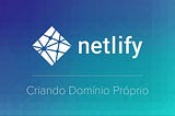Netlify e REGISTRO.BR: como configurá-los.
