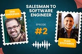 3 Ways a Salesman Got His First Job as a Software Engineer