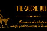 The Calorie Queen