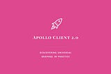 Apollo Client 2.0