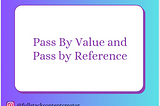 Understanding Pass by Value and Pass by Reference in C# with Real-time Examples