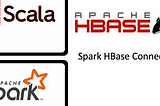 Programming using SHC — Spark HBase Connector — using Scala