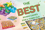 Unveiling the Ultimate Fun: Best Board Games for 5-Year-Olds