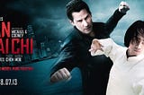 Man of Tai Chi the Best Martial Arts Action Movie of 2013 | Ninjai Unofficial