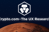 Crypto.com — The UX Research