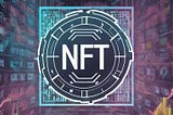 NFTs: From Digital Art to Real-World Utility