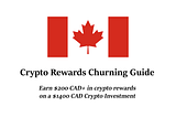 The Ultimate Crypto Churning Guide — Canadian Edition