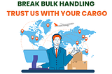 Break Bulk Cargo Services | Easyway Logistics